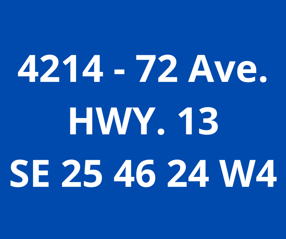 4214 - 72 Ave. HWY. 13 SE 25 46 24 W4